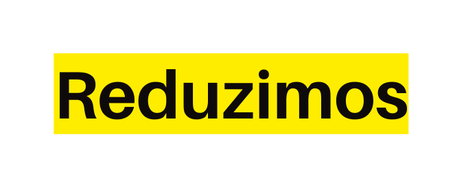 Reduzimos